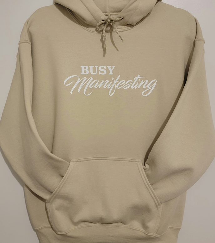 Busy Manifesting Hoodie